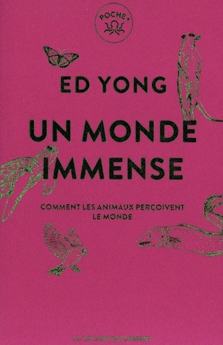 Un monde immense - Comment les animaux perçoivent le monde  