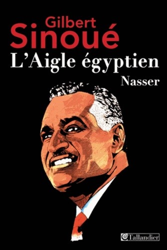  L'Aigle égyptien, Nasser 