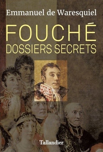  Fouché - Dossiers secrets  