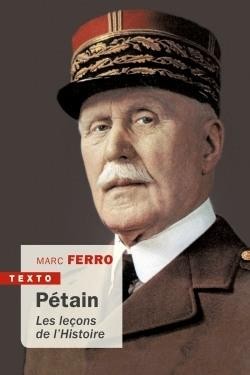  Pétain ; les leçons de l'Histoire 