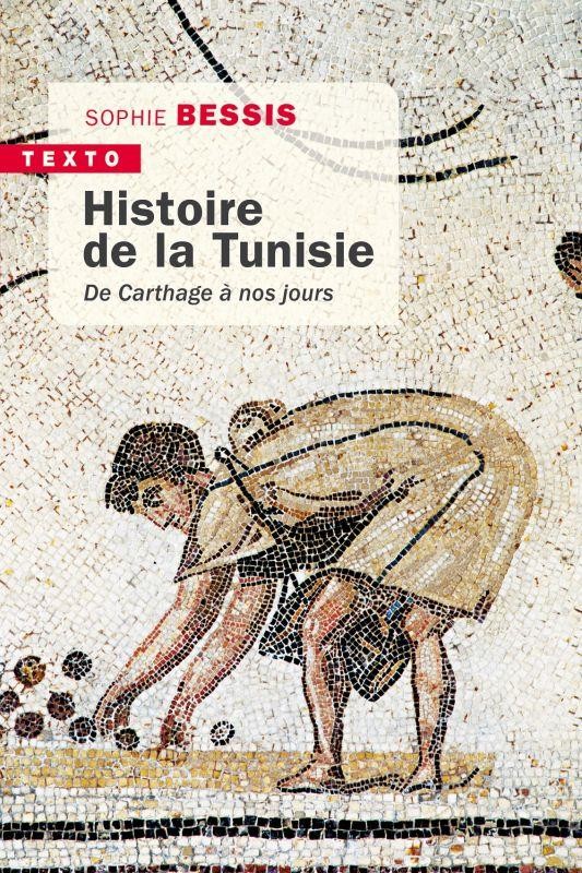  Histoire de la Tunisie : de Cathage à nos jours 