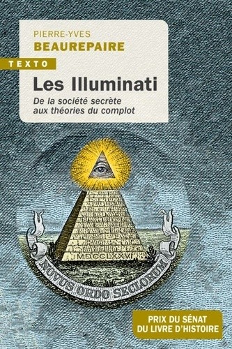  Les illuminati - De la société secrète aux théories du complot  