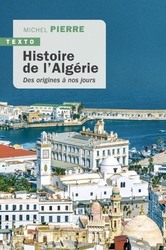  Histoire de l'Algérie - Des origines à nos jours  