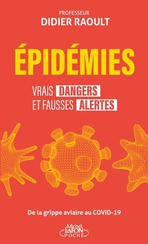  Epidémies - Vrais dangers et fausses alertes. De la grippe aviaire au COVID-19 