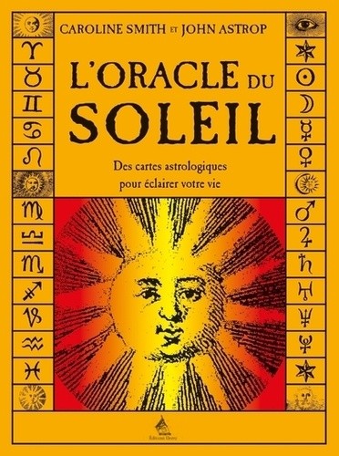  L'oracle du soleil - Des cartes astrologiques pour éclairer votre vie 