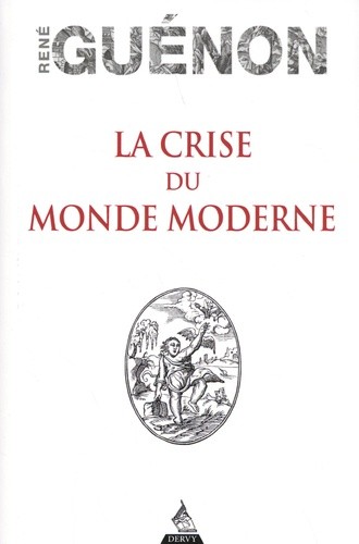  La crise du monde moderne  