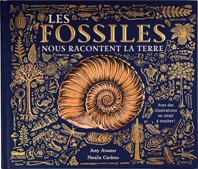 LES FOSSILES NOUS RACONTENT LA TERRE