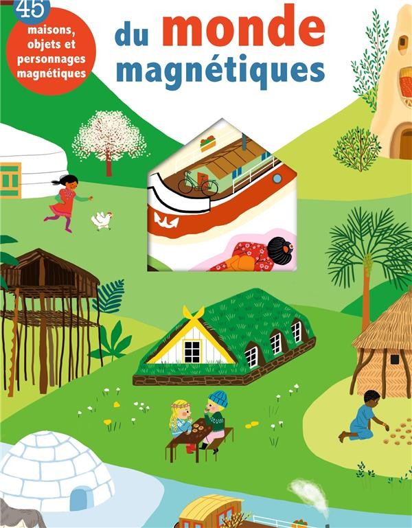  Les maisons du monde magnétiques 