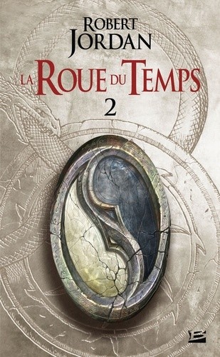  La Roue du Temps Tome 2  