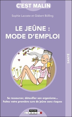  Le jeûne : mode d'emploi  