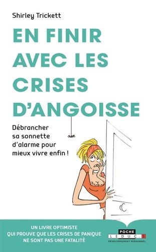  En finir avec les crises d'angoisse  