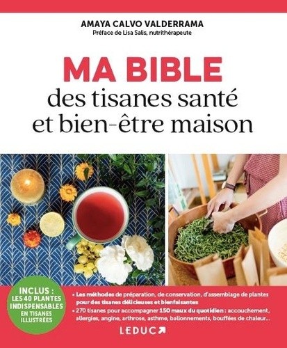 Ma bible des tisanes santé et bien-être maison Ma bible des tisanes santé et bien-être maison