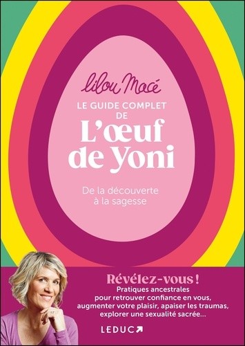  Le guide complet de l’oeuf de Yoni - De la découverte à la sagesse  