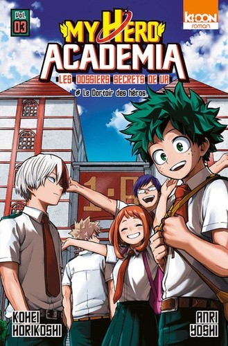  My Hero Academia - Les dossiers secrets de UA Tome 3  