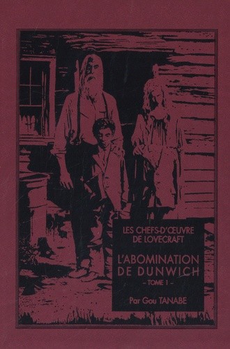  Les chefs-d'oeuvre de Lovecraft Tome 1  