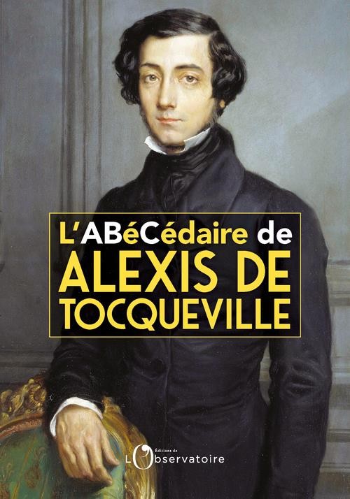  L'abécédaire d'Alexis de Tocqueville 