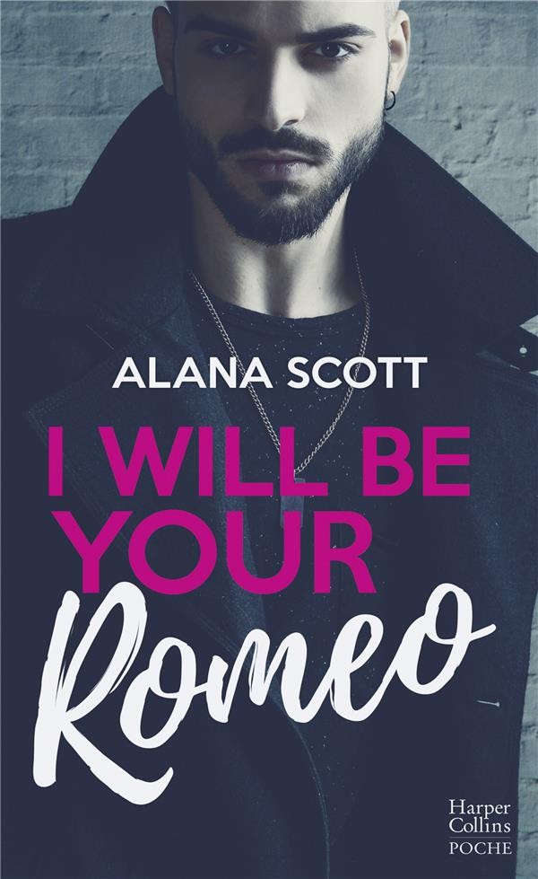  I will be your Romeo 