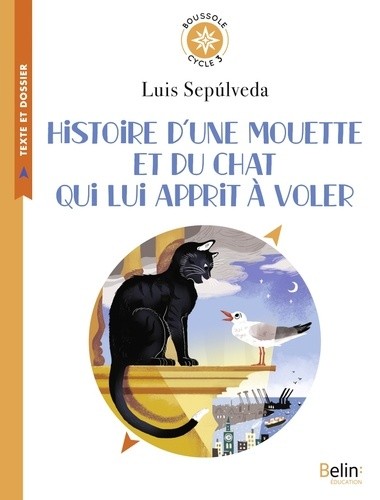  Histoire d'une mouette et du chat qui lui apprit à voler - Cycle 3  
