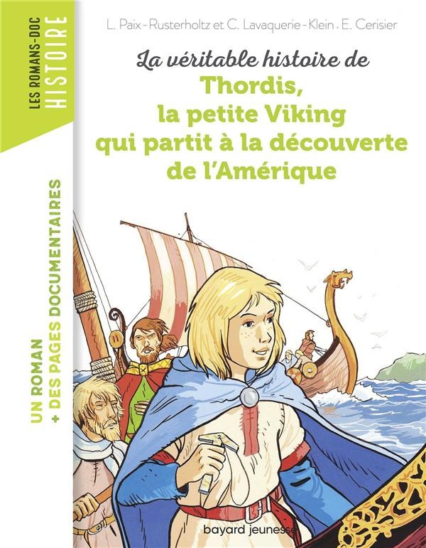  La véritable histoire de Thordis, la petite Viking qui partit à la découverte de l'Amérique 