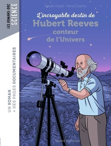 L'incroyable destin d'Hubert Reeves, conteur de l'Univers L'incroyable destin d'Hubert Reeves, conteur de l'Univers