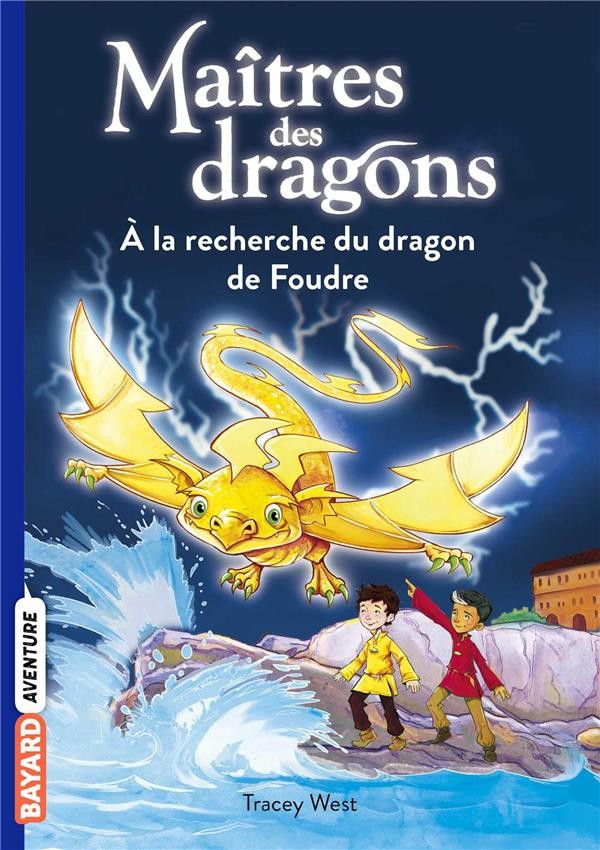  Maîtres des dragons t.7 ; à la recherche du dragon de foudre 