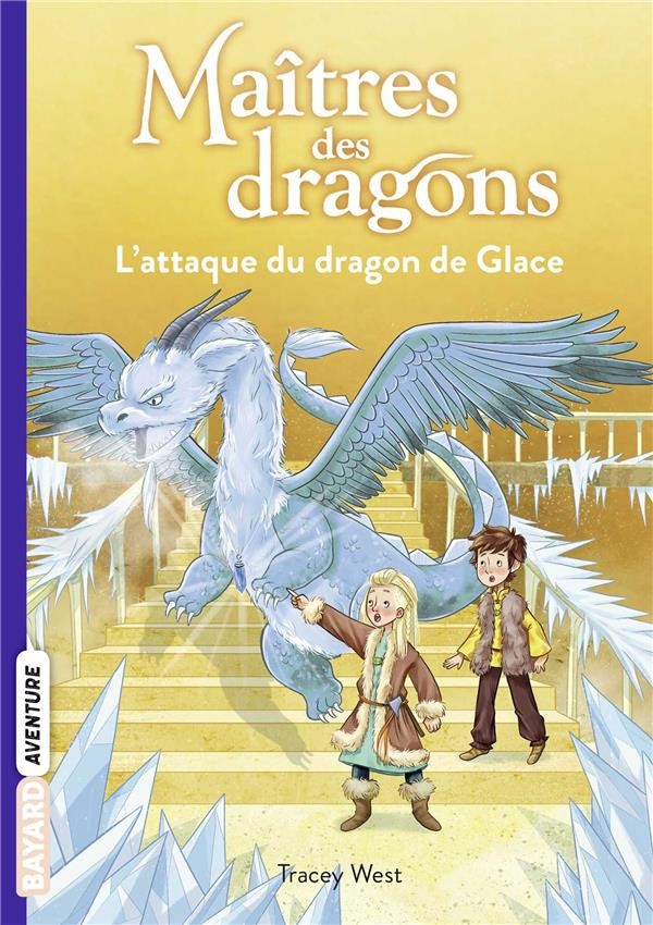  Maîtres des dragons t.9 ; l'attaque du dragon de glace 