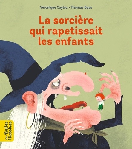  La sorcière qui rapetissait les enfants  