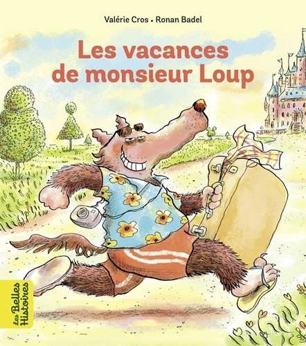  Les vacances de Monsieur Loup  