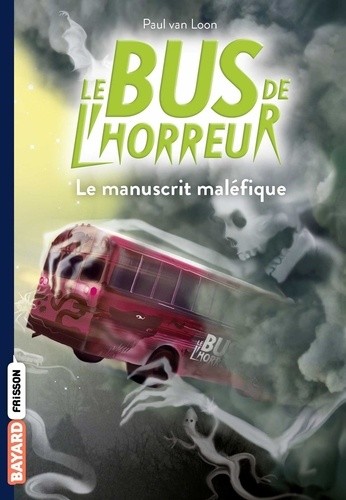  Le bus de l'horreur Tome 4  