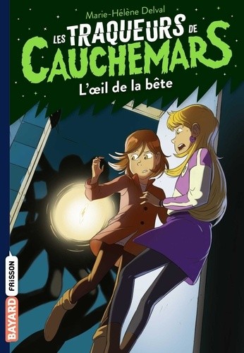 Les Traqueurs de Cauchemars Tome 2  