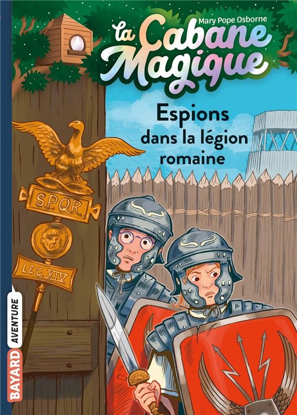  La cabane magique t.53 ; espions dans la légion romaine 