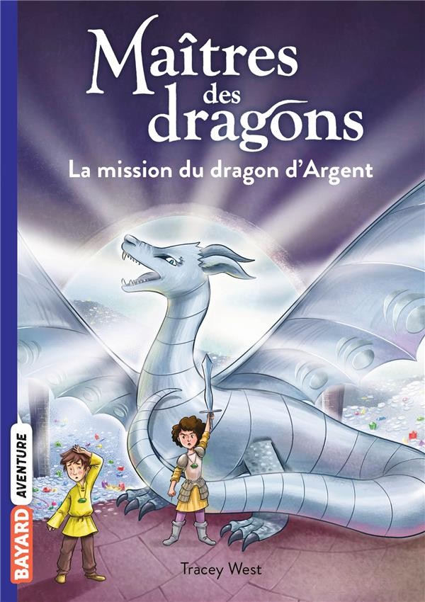  Maîtres des dragons t.11 ; la mission du dragon d'Argent 