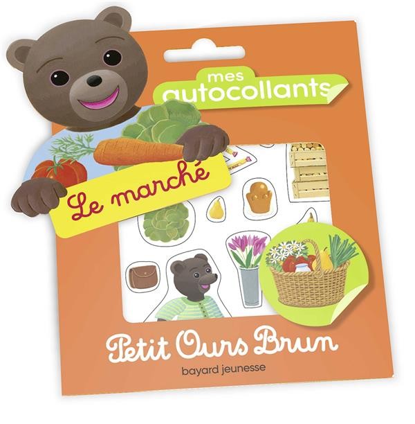  Petit Ours Brun ; mes autocollants ; le marché 