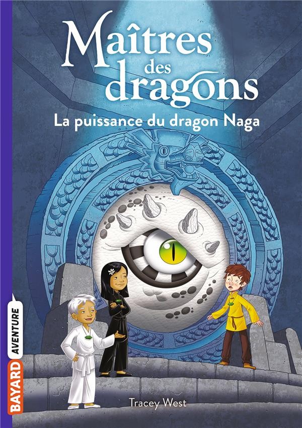  Maîtres des dragons t.13 ; la puissance du dragon Naga 