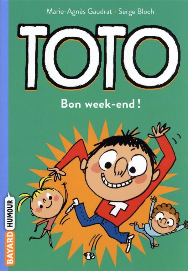  Toto ; bon week-end ! 