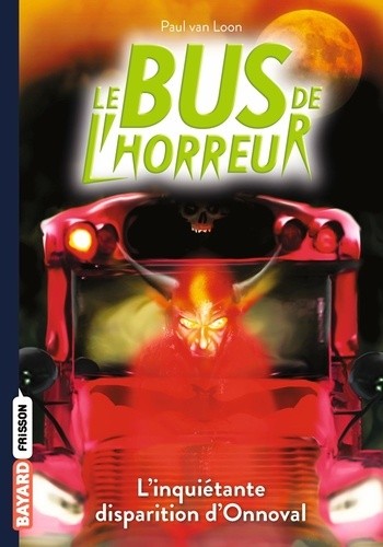  Le bus de l'horreur Tome 7  