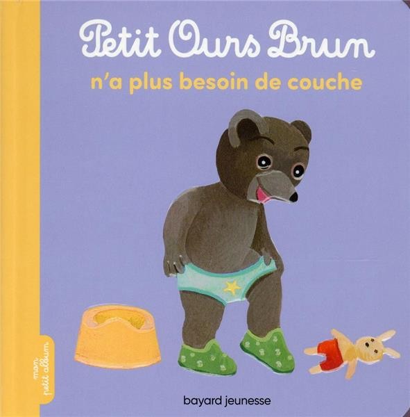  Petit Ours Brun n'a plus besoin de couche 