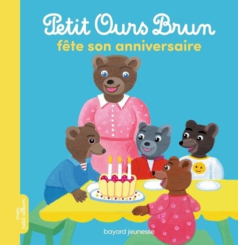  Petit Ours Brun fête son anniversaire - Album 