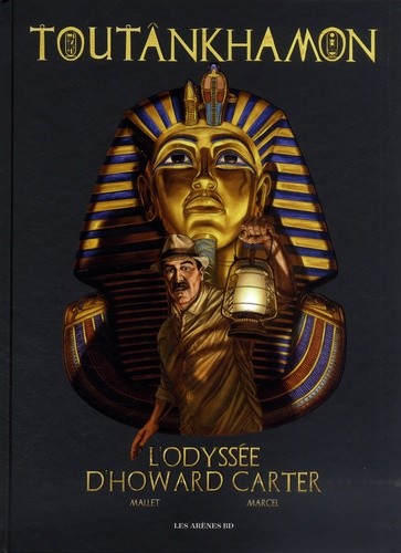  Toutânkhamon - L'odyssée d'Howard Carter  