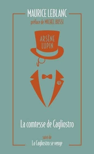  Arsène Lupin, La Comtesse de Cagliostro - Suivi de La Cagliostro se venge  