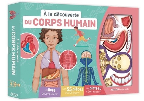  A LA DÉCOUVERTE DU CORPS HUMAIN 