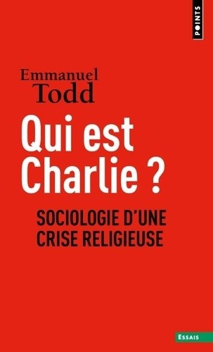  Qui est Charlie ?. Sociologie d'une crise religieuse - Sociologie d'une crise religieuse  