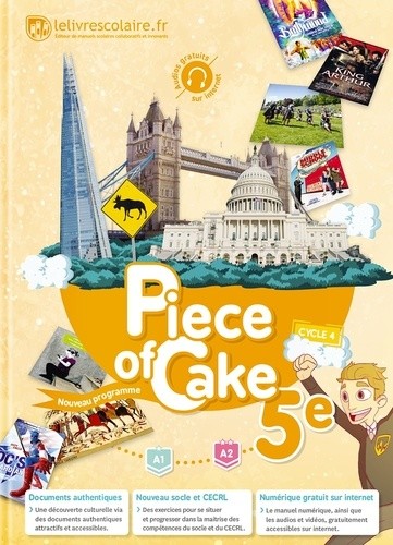  Anglais 5e Piece of Cake  