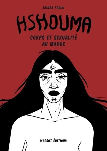  Hshouma - Corps et sexualité au Maroc  