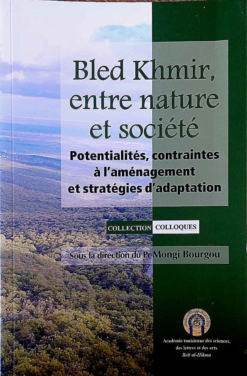 BLED KHMIR , ENTRE NATURE ET SOCIETE