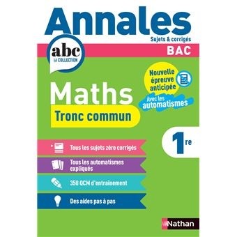ANNALES BAC MATHS 1RE - TRONC COMMUN