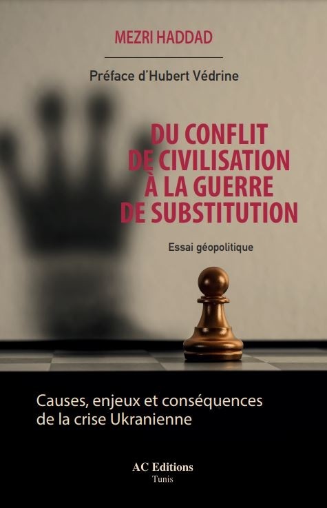 DU CONFLIT DE CIVILISATION A LA GUERRE DE SUBSTITUTION