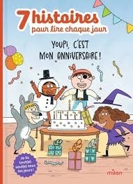 YOUPI, C'EST MON ANNIVERSAIRE !