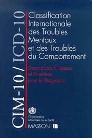 CIM-10/ICD-10. DESCRIPTIONS CLINIQUES ET DIRECTIVES POUR LE DIAGNOSTI