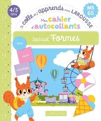 MON CAHIER D'AUTOCOLLANTS SPECIAL FORMES (MS/GS) - JE COLLE ET J'APPR